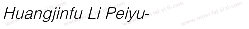 Huangjinfu Li Peiyu字体转换